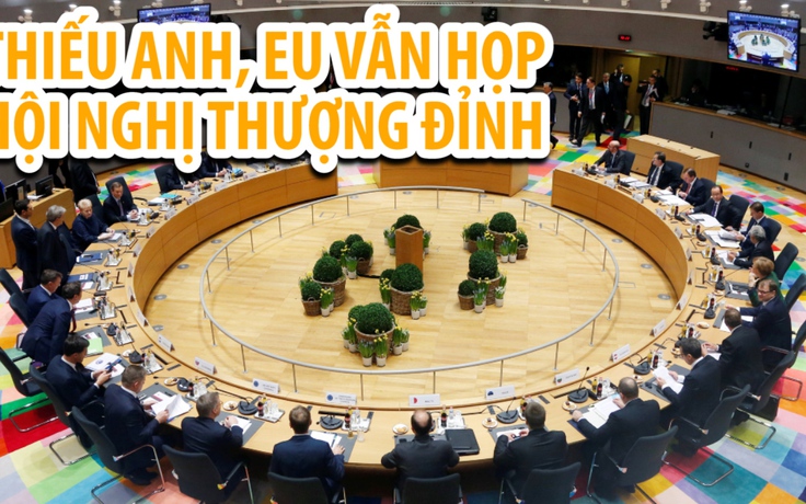 Không có Anh, lãnh đạo EU họp chuẩn bị hội nghị thượng đỉnh