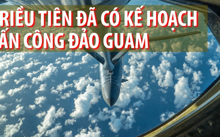 Triều Tiên công bố kế hoạch tấn công đảo Guam