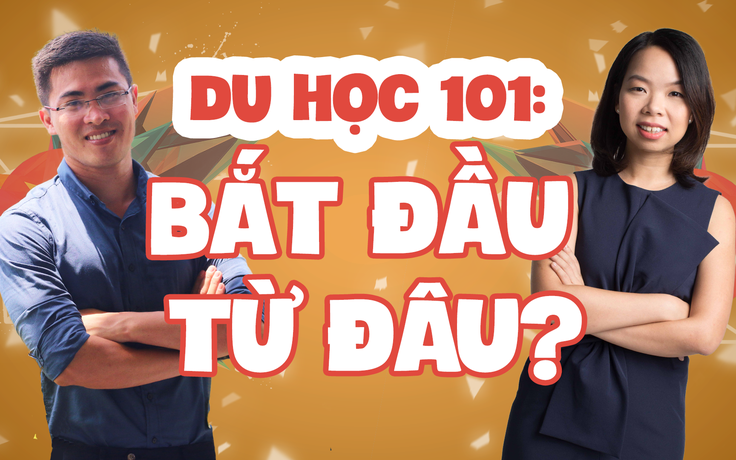 Du học 101: Cơ hội du học khó hay dễ?