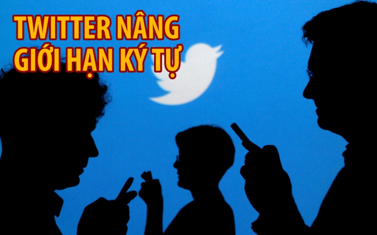 Twitter nâng giới hạn ký tự lên 280