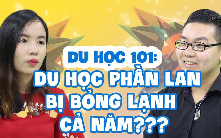 Du học 101: Phần Lan miễn học phí mà chất lượng cao!