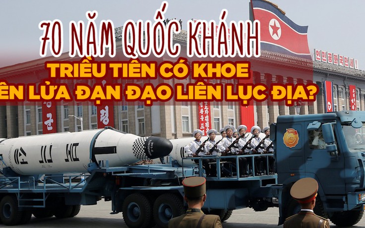 Duyệt binh mừng 70 năm quốc khánh Triều Tiên liệu có tên lửa liên lục địa?
