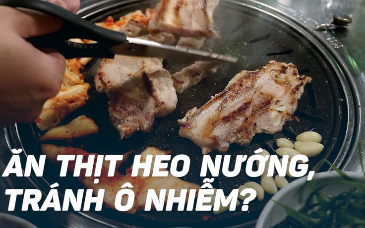 Người Hàn Quốc nuốt thịt heo nướng để 'nuốt trôi' ô nhiễm không khí