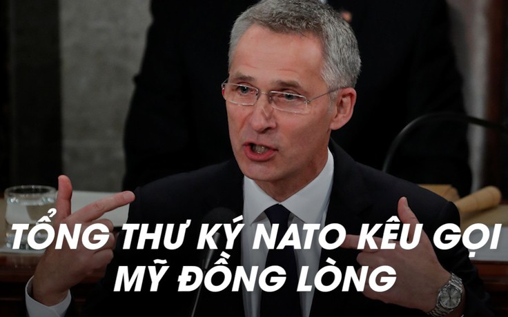 Trước quốc hội Mỹ, Tổng thư ký NATO kêu gọi đoàn kết đương đầu Nga