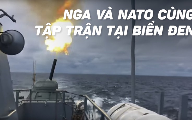 Nga 'cảm ơn' NATO tập trận tại Biển Đen