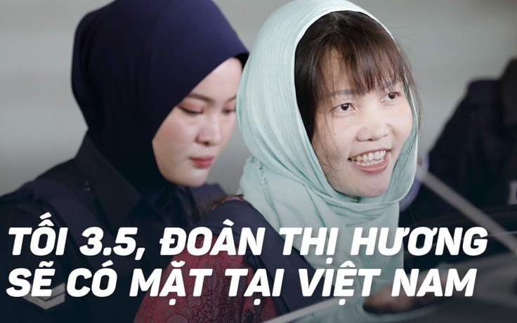 Đoàn Thị Hương về Việt Nam vào tối 3.5