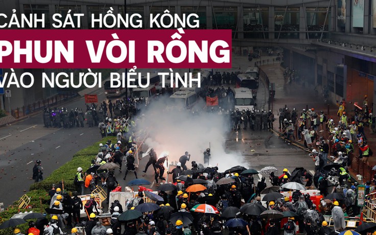 Cảnh sát Hồng Kông nổ súng, phun vòi rồng trấn áp người chống đối