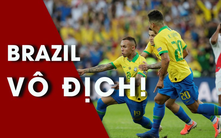 Đánh bại Peru, Brazil vô địch Copa America 2019