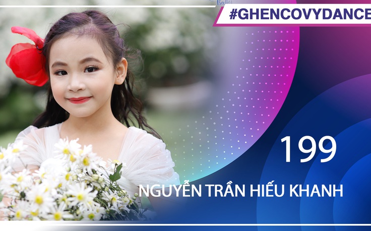 Nguyễn Trần Hiếu Khanh | SBD 199 | Bài thi Em nhảy Ghen Cô Vy