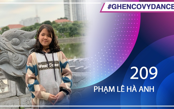 Phạm Lê Hà Anh | SBD 209 | Bài thi Em nhảy Ghen Cô Vy