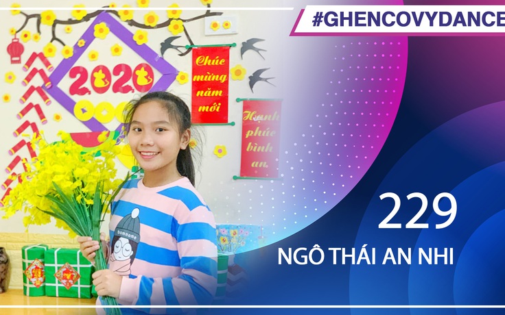 Ngô Thái An Nhi | SBD 229 | Bài thi Em nhảy Ghen Cô Vy