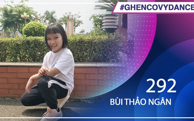 Bùi Thảo Ngân | SBD 292 | Bài thi Em nhảy Ghen Cô Vy