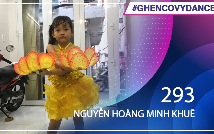 Nguyễn Hoàng Minh Khuê | SBD 293 | Bài thi Em nhảy Ghen Cô Vy