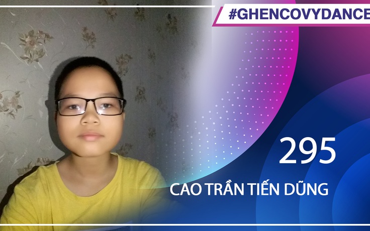 Cao Trần Tiến Dũng | SBD 295 | Bài thi Em nhảy Ghen Cô Vy