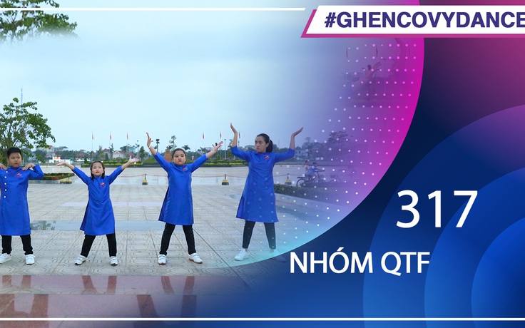 Nhóm QTF | SBD 317 | Bài thi Em nhảy Ghen Cô Vy