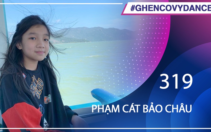 Phạm Cát Bảo Châu | SBD 319 | Bài thi Em nhảy Ghen Cô Vy