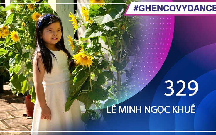 Lê Minh Ngọc Khuê | SBD 329 | Bài thi Em nhảy Ghen Cô Vy