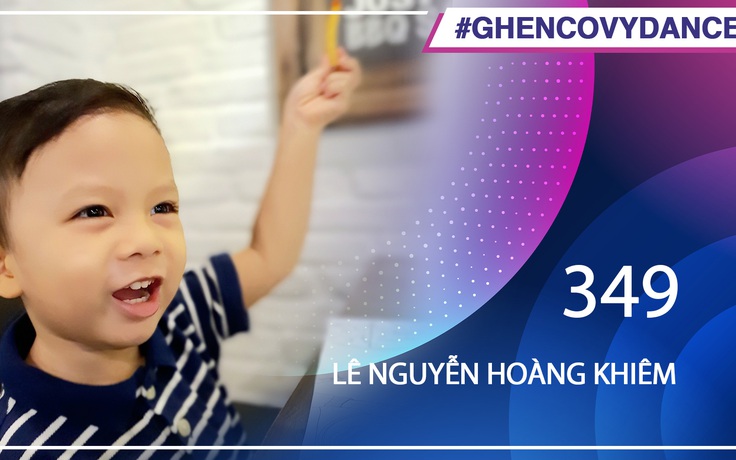 Lê Nguyễn Hoàng Khiêm | SBD 349 | Bài thi Em nhảy Ghen Cô Vy