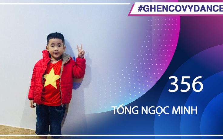 Tống Ngọc Minh | SBD 356 | Bài thi Em nhảy Ghen Cô Vy