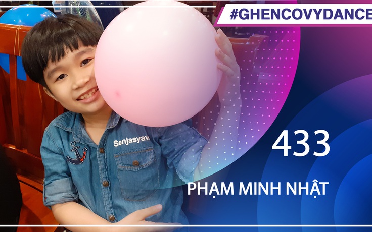 Phạm Minh Nhật | SBD 433 | Bài thi Em nhảy Ghen Cô Vy