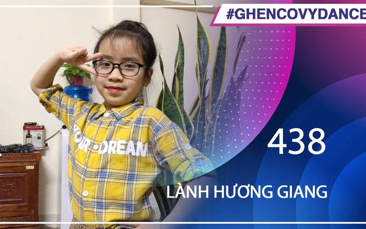 Lành Hương Giang | SBD 438 | Bài thi Em nhảy Ghen Cô Vy