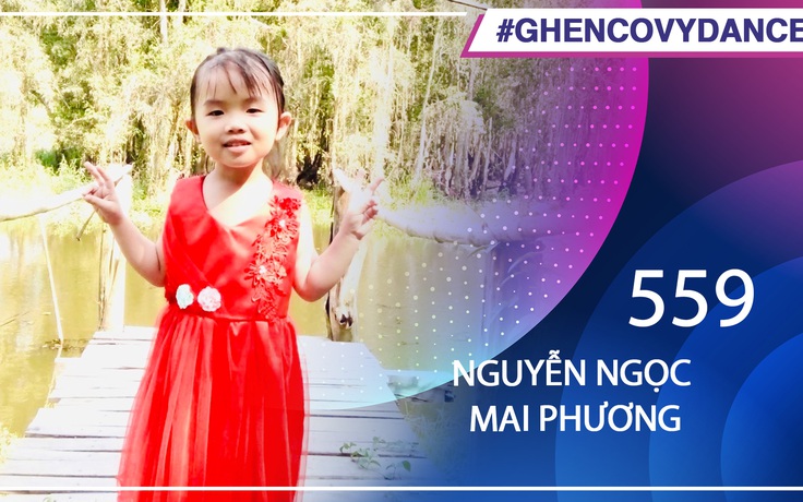 Nguyễn Ngọc Mai Phương - SBD 559 - Bài thi Em nhảy Ghen Cô Vy