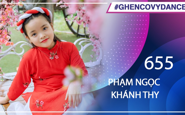 Phạm Ngọc Khánh Thy - SBD 655 - Bài thi Em nhảy Ghen Cô Vy