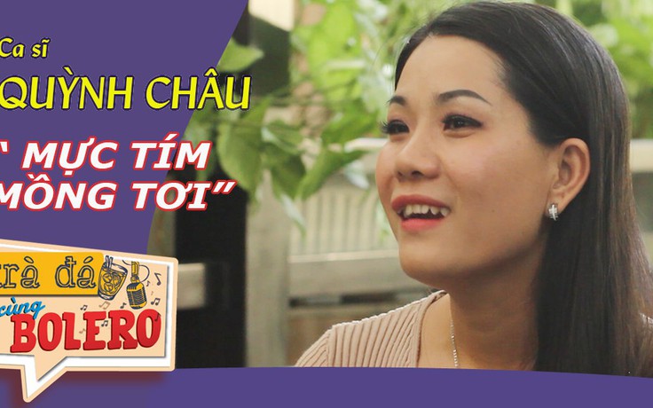 TRÀ ĐÁ CÙNG BOLERO số 42 | Có một Như Quỳnh ở Nha Trang