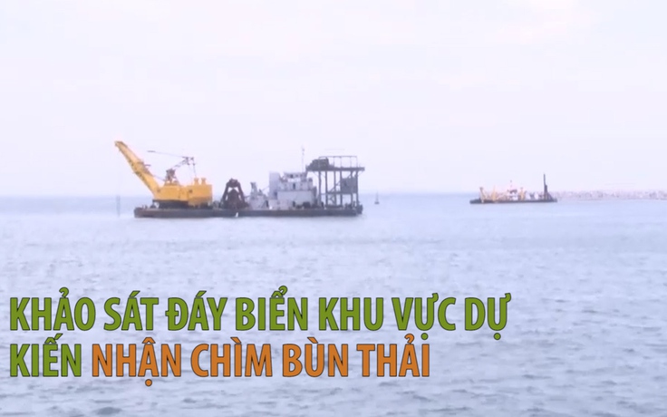 Hiện trạng khu vực dự kiến nhận chìm bùn thải tại vùng biển Bình Thuận