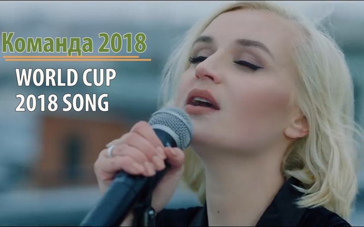 Bài hát chính thức World Cup 2018 gây 'sốt'