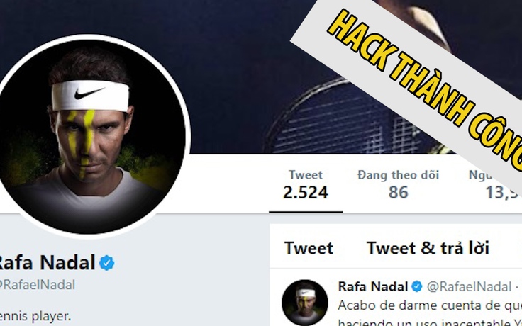 Nadal bị hack tài khoản, chia sẻ nội dung nhạy cảm