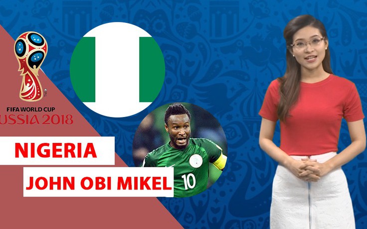 [ĐƯỜNG ĐẾN WORLD CUP 2018] Kỳ vọng "Đại bàng xanh" Nigeria cất cánh