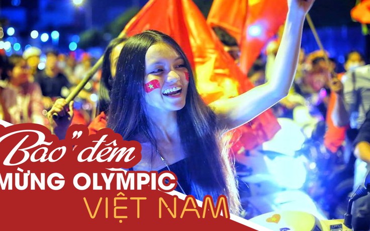 Bão đêm tưng bừng sau khi Olympic Việt Nam lọt vào bán kết ASIAD