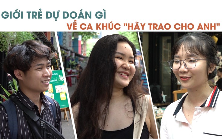 Giới trẻ dự đoán điều gì về ca khúc mới của Sơn Tùng M-TP?