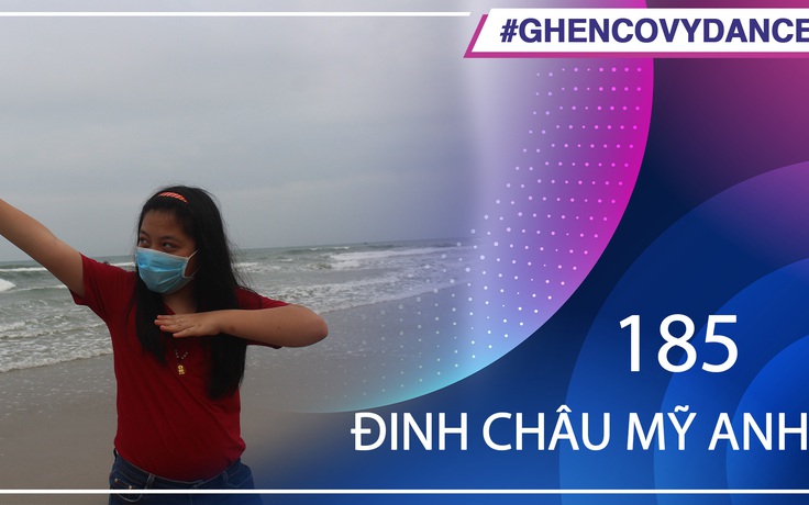 Đinh Châu Mỹ Anh | SBD 185 | Bài thi Em nhảy Ghen Cô Vy