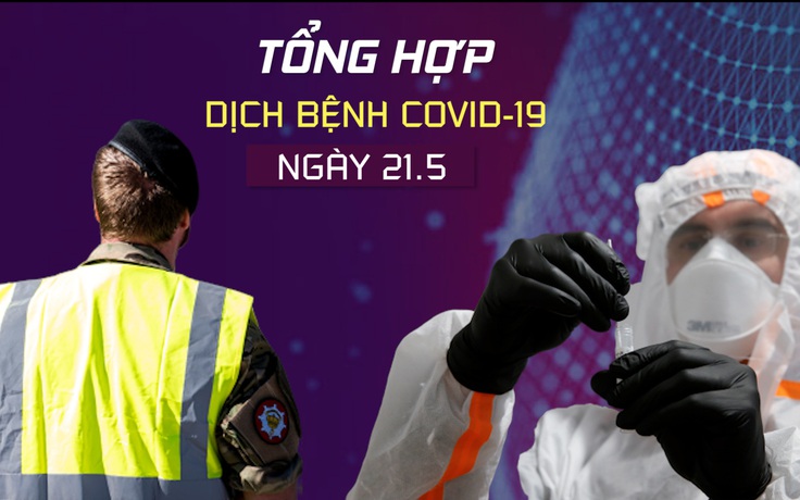 Tổng hợp tin dịch bệnh virus corona tối 21.5: Nỗi lo từ người bán hàng rong ở Bạc Liêu