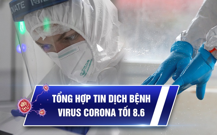 Virus corona tổng hợp tối 8.6: Việt Nam thêm 3 bệnh nhân Covid-19, toàn cầu vượt mốc 7 triệu ca
