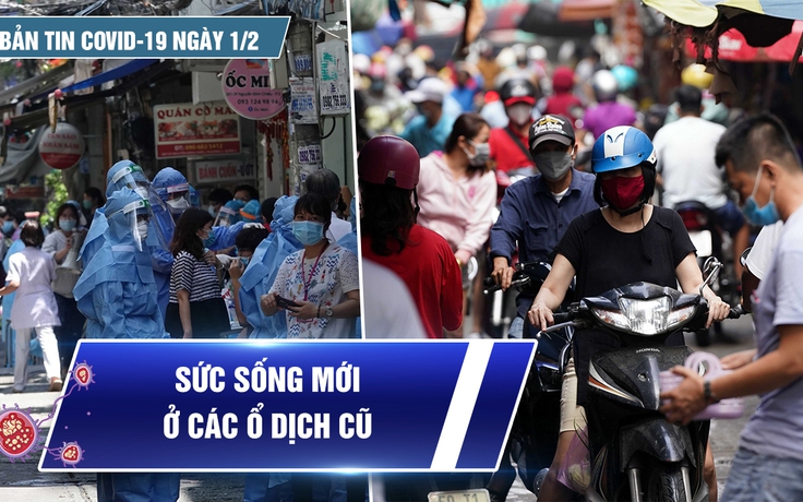 Bản tin Covid-19 mùng 1 Tết: Cả nước thêm 11.023 ca | Sức sống mới ở các ổ dịch cũ