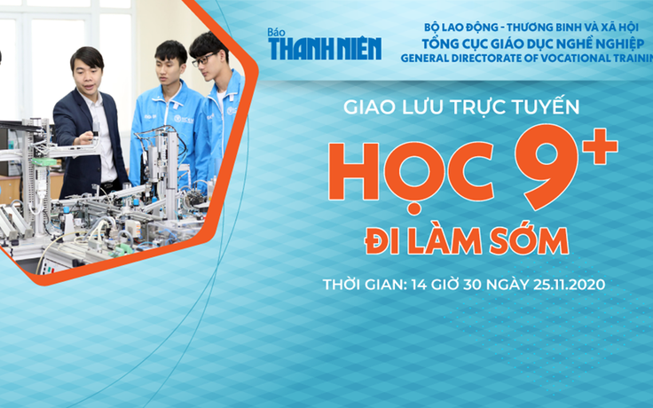 Truyền hình trực tuyến: Học 9+, đi làm sớm