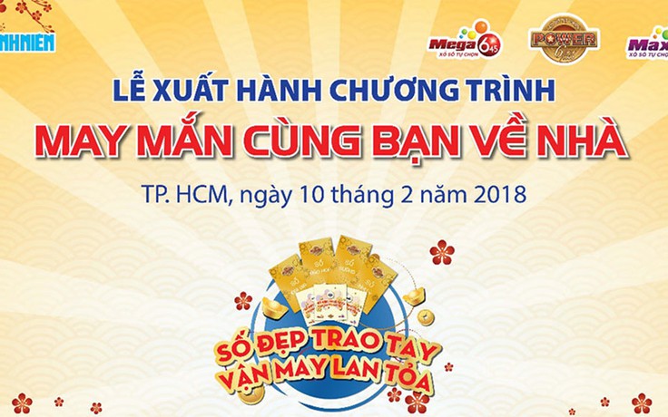 [TRỰC TUYẾN] Hành trình “May mắn cùng bạn về nhà“