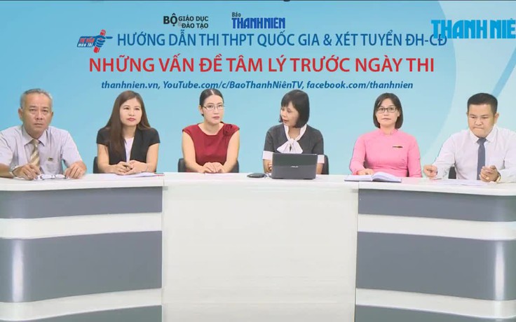 [TRỰC TUYẾN] Những vấn đề tâm lý trước ngày thi THPT