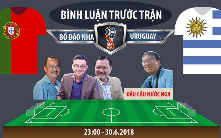 [BÌNH LUẬN TRƯỚC TRẬN] World Cup 2018: Bồ Đào Nha - Uruguay