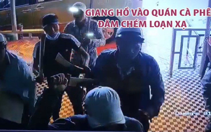 Băng nhóm giang hồ vào quán cà phê đâm chém loạn xạ