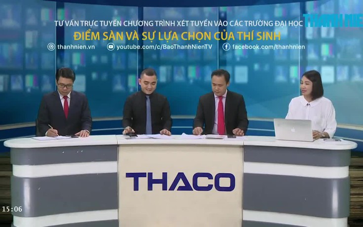 TƯ VẤN TRỰC TUYẾN: Xét tuyển vào các trường ĐH - “Điểm sàn và sự lựa chọn của thí sinh”