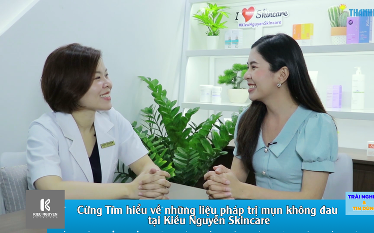 Cùng tìm hiểu về những liệu pháp trị mụn không đau tại Kiều Nguyễn Skincare