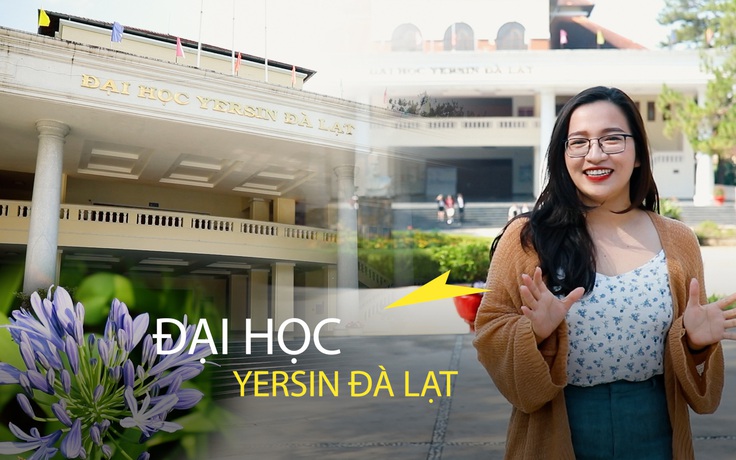 Đại học Yersin Đà Lạt: 3 năm thanh xuân rực rỡ!