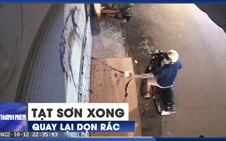 Tạt sơn, mắm tôm "khủng bố" nhà dân còn quay lại để dọn rác