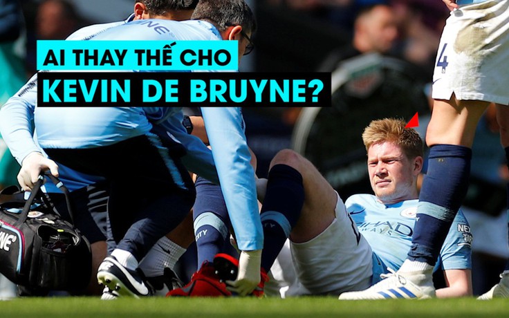Ai sẽ thay thế De Bruyne trong trận derby Manchester?