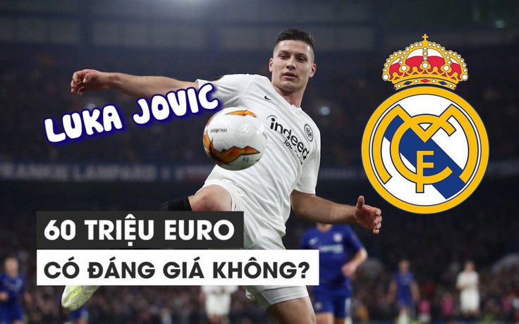 Tân binh 60 triệu euro của Real Madrid tài năng thế nào?