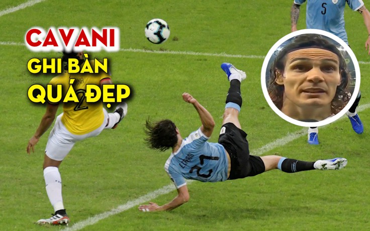 Bàn thắng quá đẹp và niềm vui của Cavani trong màu áo Uruguay